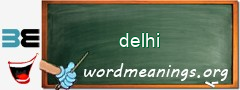 WordMeaning blackboard for delhi